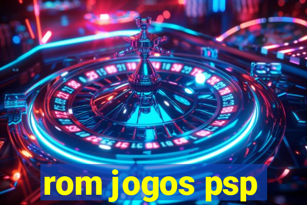 rom jogos psp